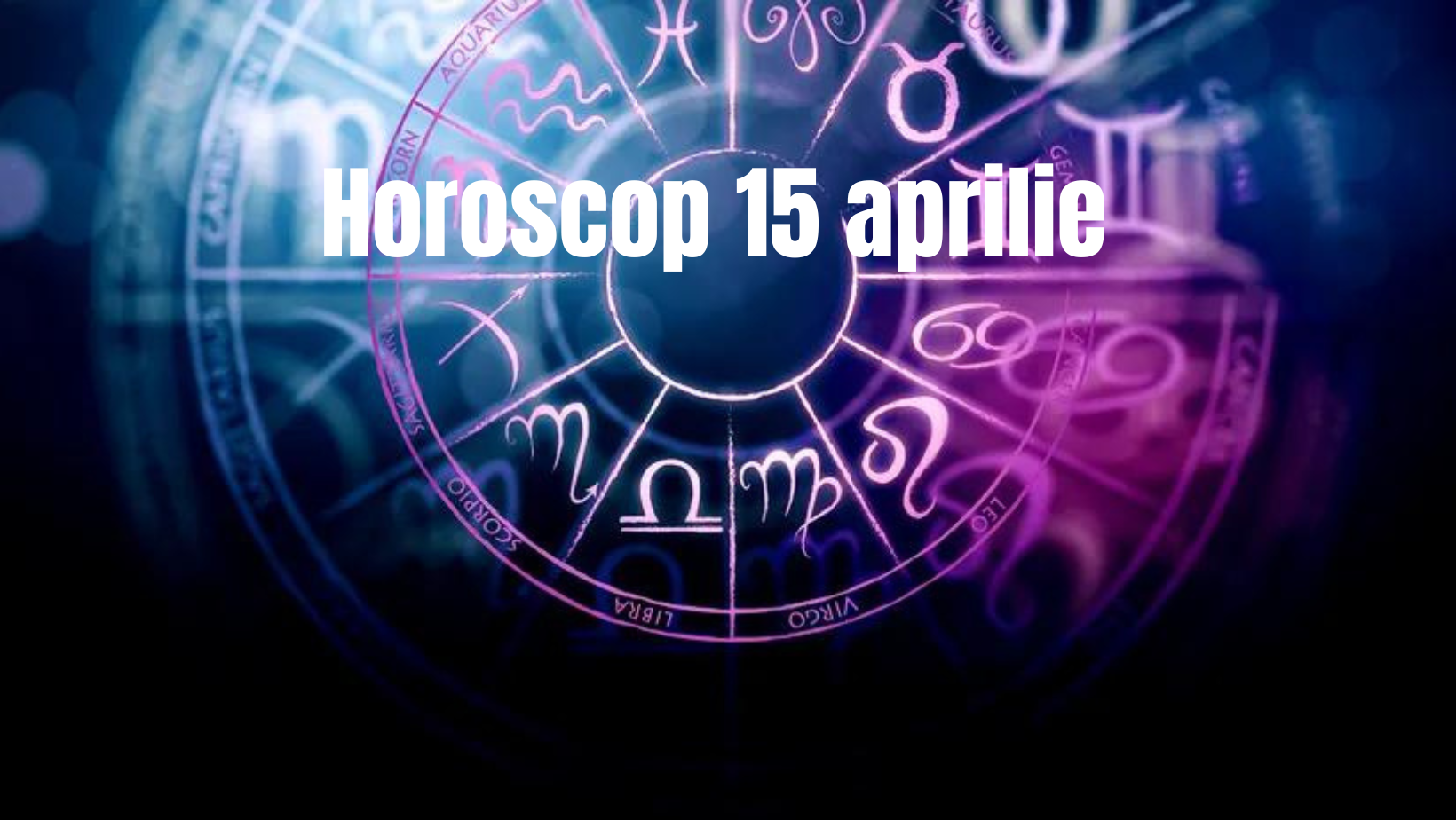 Horoscop 15 aprilie. Zodiile care îi vor cuceri pe toți cu farmecul lor. Care sunt acestea