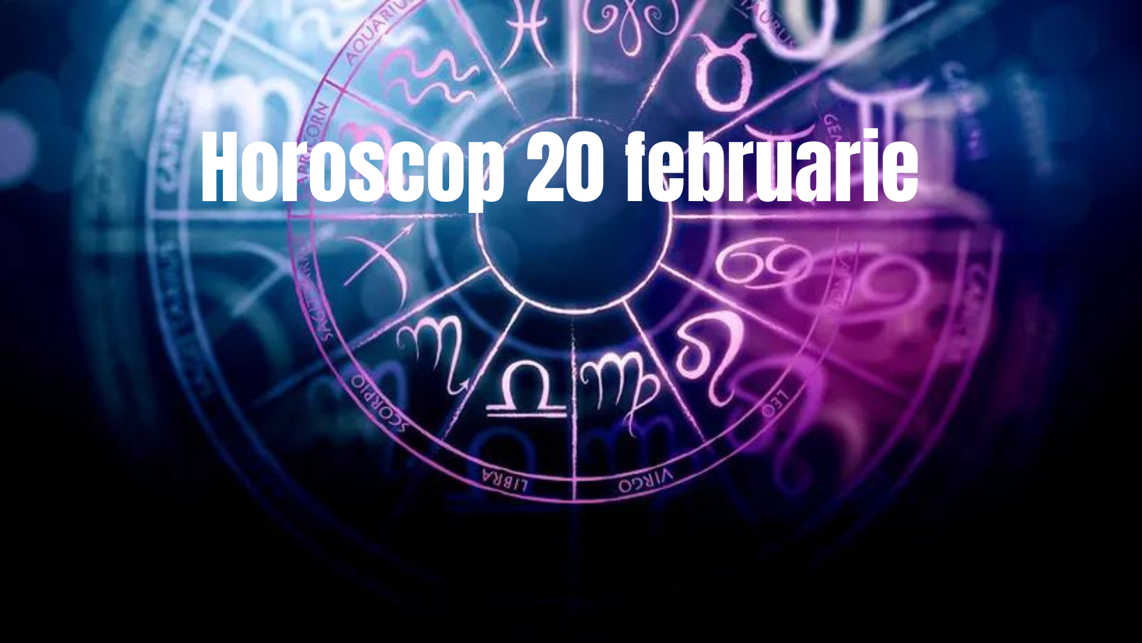 Horoscop 20 februarie. Zodiile care vor avea succes în carieră