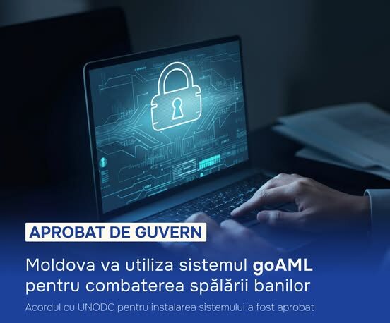 Tranzacțiile financiare suspecte vor putea fi detectate mai ușor. Republica Moldova va utiliza sistemul goAML