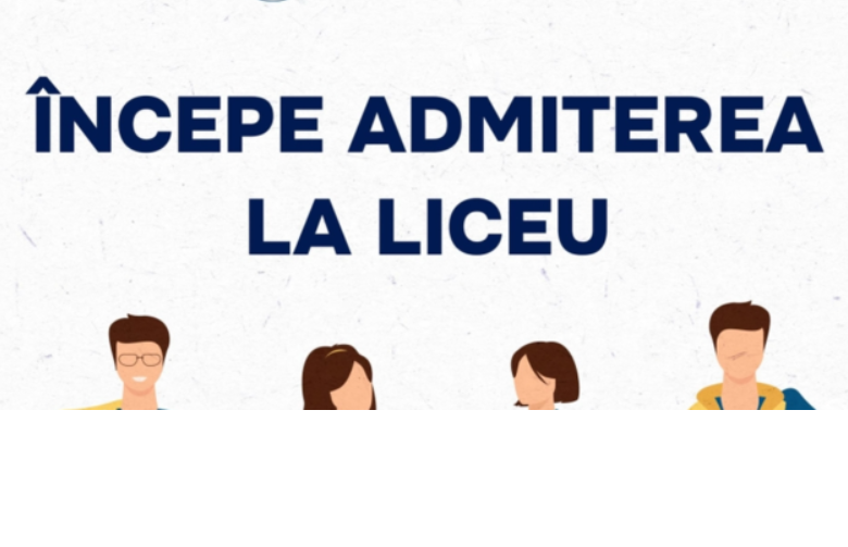 Astăzi s-a dat start admiterii în învățământul liceal. Înscrierea se va face în două etape
