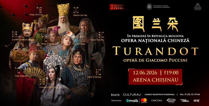 Premieră culturală în Republica Moldova: „Turandot”, prezentată de Opera Națională Chineză